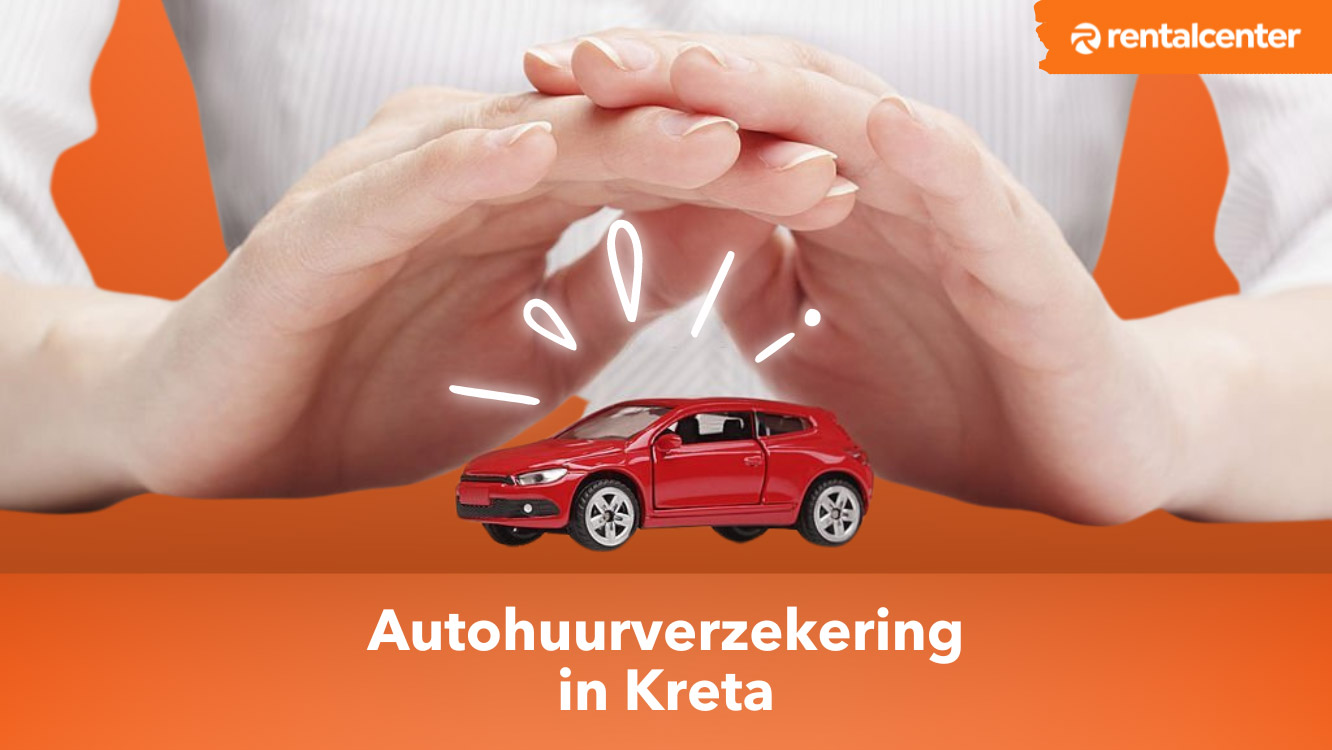 Autoverzekering dekking bij autoverhuur op Kreta